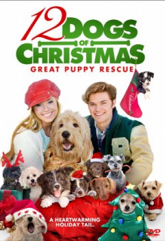 poster 12 Dogs of Christmas: Great Puppy Rescue
          (2012)
        