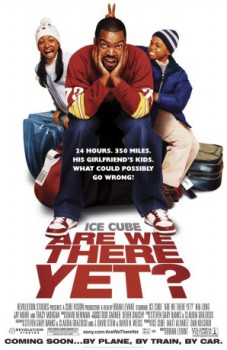 poster Are We There Yet?
          (2005)
        