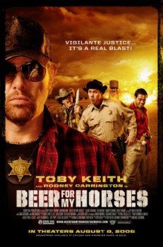poster Beer for My Horses
          (2008)
        